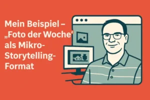 Titel Mikro-Storytelling Foto der Woche